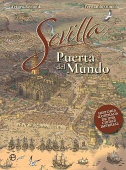 SEVILLA.PUERTA DEL MUNDO | 9788410940468 | REDONDO, F. OLMEDO Y A. | Llibreria Geli - Llibreria Online de Girona - Comprar llibres en català i castellà