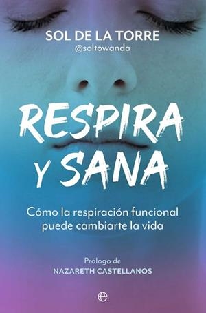 RESPIRA Y SANA | 9788410940499 | DE LA TORRE, SOL | Llibreria Geli - Llibreria Online de Girona - Comprar llibres en català i castellà