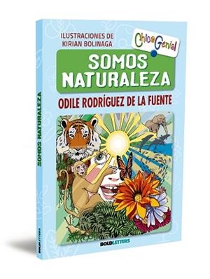 SOMOS NATURALEZA | 9788418246845 | RODRÍGUEZ DE LA FUENTE, ODILE | Llibreria Geli - Llibreria Online de Girona - Comprar llibres en català i castellà