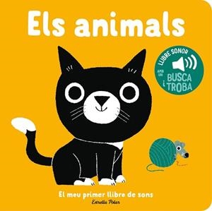 ELS ANIMALS.EL MEU PRIMER LLIBRE DE SONS | 9788413896373 | BILLET, MARION | Llibreria Geli - Llibreria Online de Girona - Comprar llibres en català i castellà
