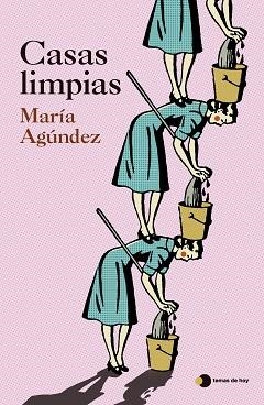 CASAS LIMPIAS | 9788410293724 | AGÚNDEZ, MARÍA | Llibreria Geli - Llibreria Online de Girona - Comprar llibres en català i castellà