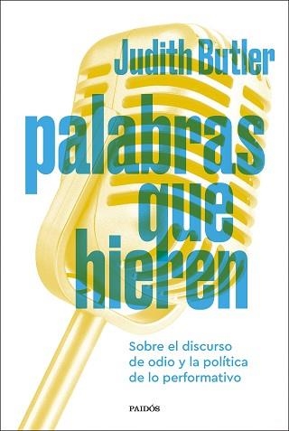 PALABRAS QUE HIEREN | 9788449343841 | BUTLER, JUDITH | Llibreria Geli - Llibreria Online de Girona - Comprar llibres en català i castellà