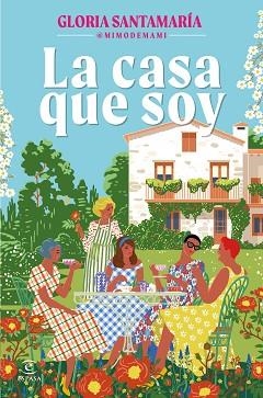 LA CASA QUE SOY | 9788467076820 | GLORIA SANTAMARÍA @MIMODEMAMI | Libreria Geli - Librería Online de Girona - Comprar libros en catalán y castellano
