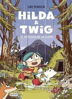 HILDA & TWIG.HILDA Y TWIG SE REFUGIAN DE LA LLUVIA | 9788408294344 | PEARSON, LUKE | Llibreria Geli - Llibreria Online de Girona - Comprar llibres en català i castellà