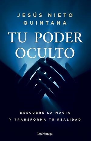 TU PODER OCULTO | 9788419996954 | NIETO QUINTANA, JESÚS | Llibreria Geli - Llibreria Online de Girona - Comprar llibres en català i castellà