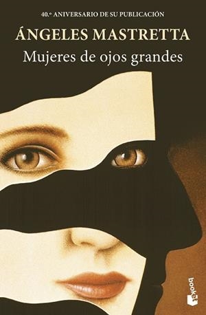MUJERES DE OJOS GRANDES | 9788432244858 | MASTRETTA, ÁNGELES | Libreria Geli - Librería Online de Girona - Comprar libros en catalán y castellano