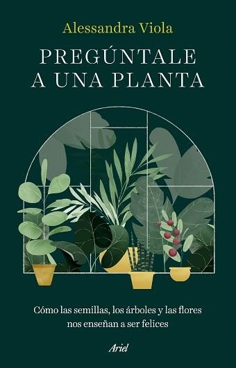 PREGÚNTALE A UNA PLANTA | 9788434438781 | VIOLA, ALESSANDRA | Libreria Geli - Librería Online de Girona - Comprar libros en catalán y castellano
