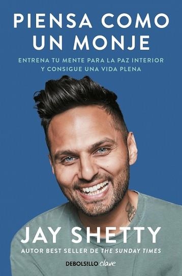 PIENSA COMO UN MONJE | 9788466372572 | SHETTY, JAY | Libreria Geli - Librería Online de Girona - Comprar libros en catalán y castellano