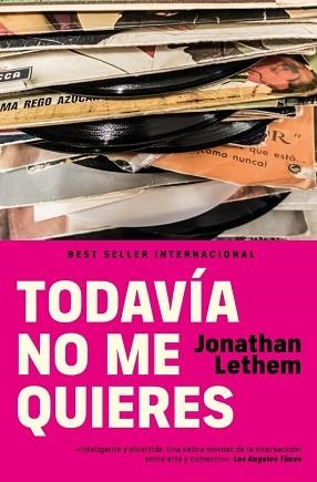 TODAVÍA NO ME QUIERES | 9788466375672 | LETHEM, JONATHAN | Llibreria Geli - Llibreria Online de Girona - Comprar llibres en català i castellà
