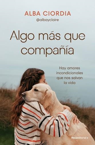 ALGO MÁS QUE COMPAÑÍA | 9788410442030 | CIORDIA (@ALBAYCLAIRE), ALBA | Libreria Geli - Librería Online de Girona - Comprar libros en catalán y castellano