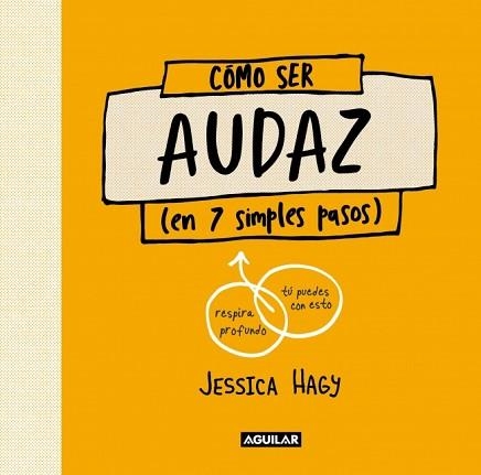 CÓMO SER AUDAZ | 9788403525146 | HAGY, JESSICA | Libreria Geli - Librería Online de Girona - Comprar libros en catalán y castellano