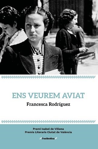 ENS VEUREM AVIAT | 9788413587806 | RODRIGUEZ,FRANCESCA | Libreria Geli - Librería Online de Girona - Comprar libros en catalán y castellano