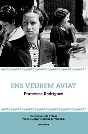 ENS VEUREM AVIAT | 9788413587806 | RODRIGUEZ,FRANCESCA | Libreria Geli - Librería Online de Girona - Comprar libros en catalán y castellano