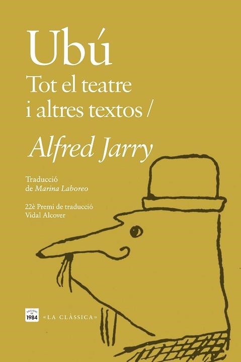 UBÚ.TOT EL TEATRE I ALTRES TEXTOS | 9788418858987 | JARRY, ALFRED | Libreria Geli - Librería Online de Girona - Comprar libros en catalán y castellano