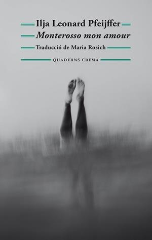 MONTEROSSO MON AMOUR (EDICIÓ EN CATALÀ) | 9788477277040 | PFEIJFFER, ILJA LEONARD | Llibreria Geli - Llibreria Online de Girona - Comprar llibres en català i castellà