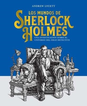 LOS MUNDOS DE SHERLOCK HOLMES | 9788410206434 | LYCETT, ANDREW | Libreria Geli - Librería Online de Girona - Comprar libros en catalán y castellano