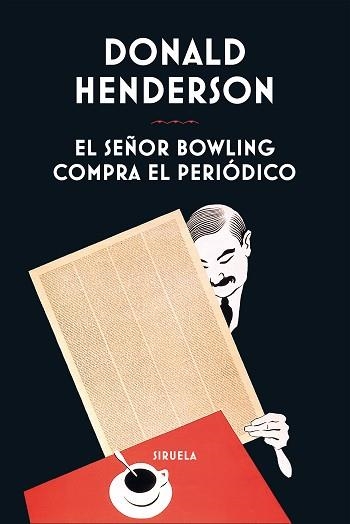 EL SEÑOR BOWLING COMPRA EL PERIÓDICO | 9788410415638 | HENDERSON, DONALD | Libreria Geli - Librería Online de Girona - Comprar libros en catalán y castellano