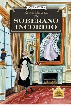UN SOBERANO INCORDIO | 9788410206274 | BOWEN, RHYS | Libreria Geli - Librería Online de Girona - Comprar libros en catalán y castellano