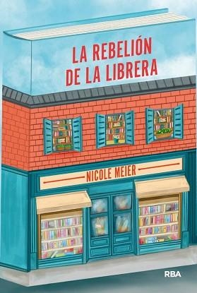 LA REBELIÓN DE LA LIBRERA | 9788411325967 | MEIER, NICOLE | Llibreria Geli - Llibreria Online de Girona - Comprar llibres en català i castellà