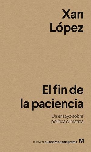 EL FIN DE LA PACIENCIA | 9788433946614 | LÓPEZ, XAN | Llibreria Geli - Llibreria Online de Girona - Comprar llibres en català i castellà