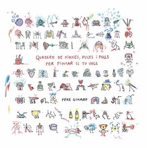 QUADERN DE XINXES,PUCES I POLLS PER PINTAR SI TU VOLS | 9788412970036 | GINARD, PERE | Llibreria Geli - Llibreria Online de Girona - Comprar llibres en català i castellà