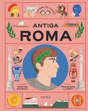 ANTIGA ROMA | 9788411781725 | LLORCA, FRANCISCO | Llibreria Geli - Llibreria Online de Girona - Comprar llibres en català i castellà