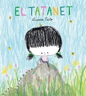 EL TATANET | 9788416427758 | FEITO, LUCIANA | Llibreria Geli - Llibreria Online de Girona - Comprar llibres en català i castellà