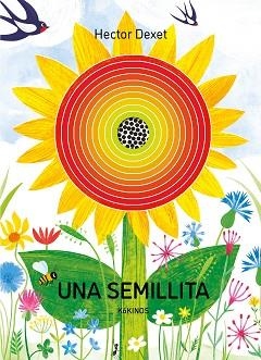 UNA SEMILLITA | 9788419475855 | DEXET, HECTOR | Libreria Geli - Librería Online de Girona - Comprar libros en catalán y castellano