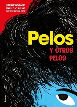 PELOS Y OTROS PELOS | 9788418449154 | SOULARUE, MORGANE | Libreria Geli - Librería Online de Girona - Comprar libros en catalán y castellano