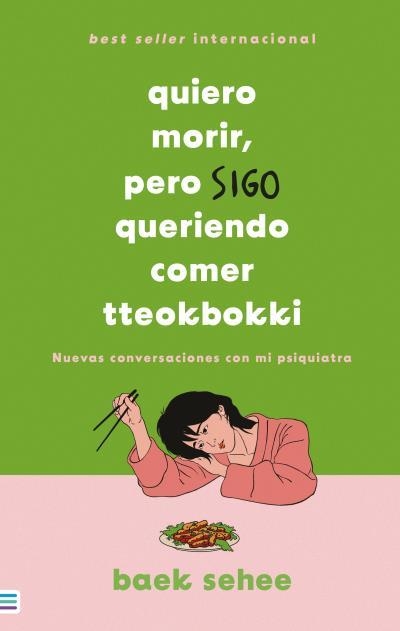 QUIERO MORIR,PERO SIGO QUERIENDO COMER TTEOKBOKKI | 9788492917365 | SEHEE, BAEK | Libreria Geli - Librería Online de Girona - Comprar libros en catalán y castellano