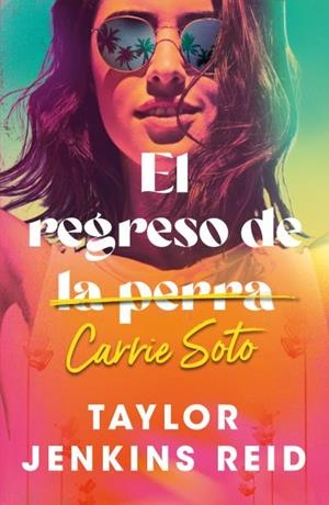 EL REGRESO DE CARRIE SOTO | 9791387595111 | JENKINS REID, TAYLOR | Llibreria Geli - Llibreria Online de Girona - Comprar llibres en català i castellà