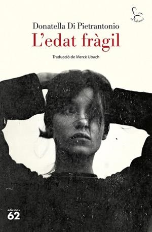 L'EDAT FRÀGIL | 9788429782592 | PIETRANTONIO, DONATELLA DI | Libreria Geli - Librería Online de Girona - Comprar libros en catalán y castellano
