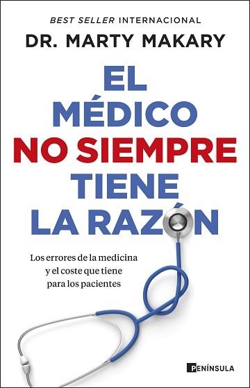 EL MÉDICO NO SIEMPRE TIENE LA RAZÓN | 9788411003780 | MAKARY, DR. MARTY | Llibreria Geli - Llibreria Online de Girona - Comprar llibres en català i castellà