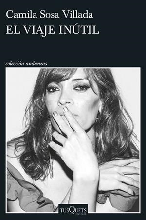 EL VIAJE INÚTIL | 9788411076319 | SOSA VILLADA, CAMILA | Libreria Geli - Librería Online de Girona - Comprar libros en catalán y castellano