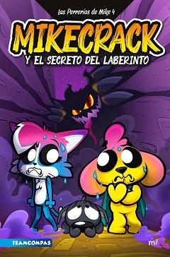 LAS PERRERÍAS DE MIKE-4.MIKECRACK Y EL SECRETO DEL LABERINTO | 9788427053519 | MIKECRACK | Llibreria Geli - Llibreria Online de Girona - Comprar llibres en català i castellà
