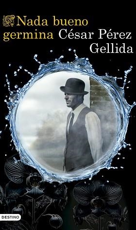 NADA BUENO GERMINA | 9788423367672 | PÉREZ GELLIDA, CÉSAR | Llibreria Geli - Llibreria Online de Girona - Comprar llibres en català i castellà