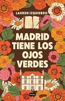MADRID TIENE LOS OJOS VERDES | 9788410257979 | IZQUIERDO, LAUREN | Llibreria Geli - Llibreria Online de Girona - Comprar llibres en català i castellà