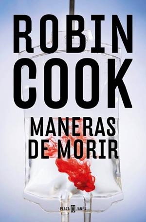 MANERAS DE MORIR (JACK STAPLETON Y LAURIE MONTGOMERY 14) | 9788401036385 | COOK, ROBIN | Llibreria Geli - Llibreria Online de Girona - Comprar llibres en català i castellà