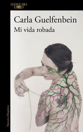MI VIDA ROBADA | 9788410496323 | GUELFENBEIN, CARLA | Llibreria Geli - Llibreria Online de Girona - Comprar llibres en català i castellà