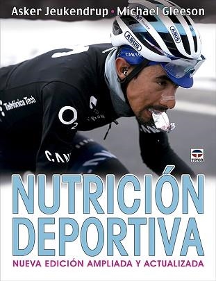 NUTRICIÓN DEPORTIVA(NUEVA EDICIÓN AMPLIADA Y ACTUALIZADA) | 9788418655500 | JEUKENDRUP, ASKER/GLEESON, MICHAEL | Llibreria Geli - Llibreria Online de Girona - Comprar llibres en català i castellà