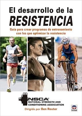 EL DESARROLLO DE LA RESISTENCIA | 9788418655517 | NSCA/REUTER, BEN | Llibreria Geli - Llibreria Online de Girona - Comprar llibres en català i castellà
