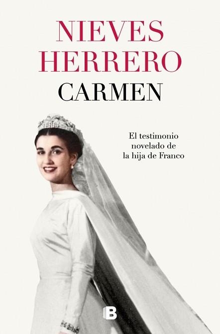 CARMEN.EL TESTIMONIO NOVELADO DE LA HIJA DE FRANCO | 9788466682251 | HERRERO, NIEVES | Libreria Geli - Librería Online de Girona - Comprar libros en catalán y castellano