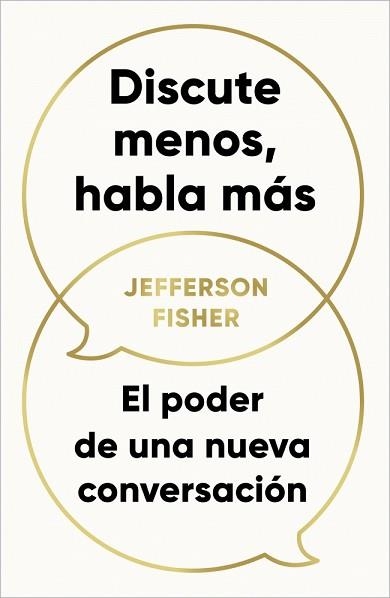 DISCUTE MENOS,HABLA MÁS | 9788418053290 | FISHER, JEFFERSON | Llibreria Geli - Llibreria Online de Girona - Comprar llibres en català i castellà