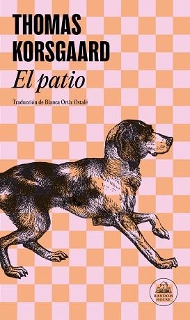 EL PATIO(TRILOGÍA DE TUE-1) | 9788439744764 | KORSGAARD, THOMAS | Llibreria Geli - Llibreria Online de Girona - Comprar llibres en català i castellà