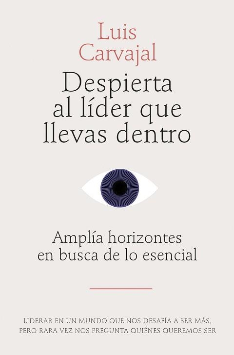 DESPIERTA AL LÍDER QUE LLEVAS DENTRO | 9788498755916 | CARVAJAL, LUIS | Libreria Geli - Librería Online de Girona - Comprar libros en catalán y castellano