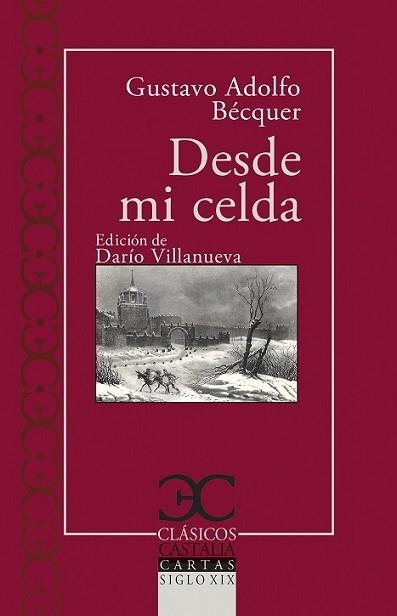 DESDE MI CELDA | 9788497409445 | BÉCQUER, GUSTAVO ADOLFO | Libreria Geli - Librería Online de Girona - Comprar libros en catalán y castellano