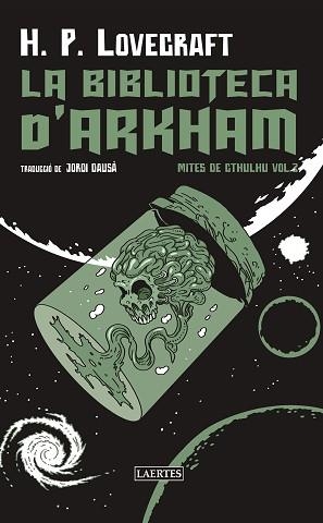 LA BIBLIOTECA D'ARKHAM | 9788419676764 | H.P. LOVECRAFT | Llibreria Geli - Llibreria Online de Girona - Comprar llibres en català i castellà