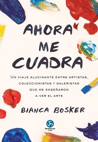 AHORA ME CUADRA | 9788419509352 | BOSKER, BIANCA | Libreria Geli - Librería Online de Girona - Comprar libros en catalán y castellano