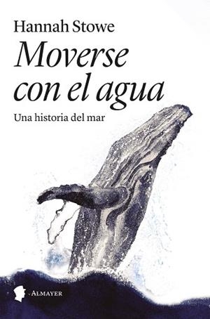 MOVERSE CON EL AGUA | 9788412891522 | STOWE, HANNAH | Llibreria Geli - Llibreria Online de Girona - Comprar llibres en català i castellà