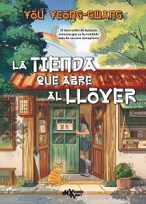 LA TIENDA QUE ABRE AL LLOVER | 9788419467621 | YOO, YEONG-GWANG | Libreria Geli - Librería Online de Girona - Comprar libros en catalán y castellano